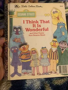 Little Golden Book Ser.: I Think That It Is Wonderful (Sesame Street) by... - Picture 1 of 2
