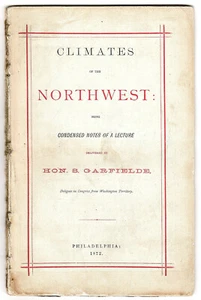 Climates of the Northwest, Condensed Notes of a Lecture, Congress, Railroad 1872 - Picture 1 of 1