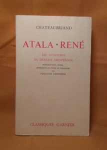 Chateaubriand, Atala, Rene, Les Aventures Du Dernier Abencerage. Garnier 1962 PB - Imagen 1 de 14