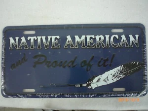 License Plate, "American Indian and Proud of It !", Blue - Picture 1 of 1
