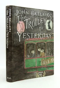 THE TROLLEY TO YESTERDAY John Bellairs 1989 1st/1st HBDJ VGC L1 - Imagen 1 de 6