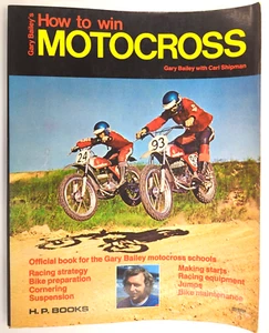 Gary Bailey's How To Win Motocross Gary Bailey Carl Shipman Paperback Motorbike - Picture 1 of 10