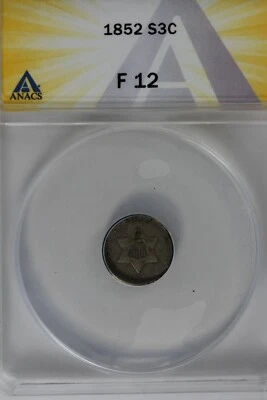 1852 .03 ANACS  F 12    STAR AND SHIELD three cent (3c) piece, Trime - Image 1 of 2