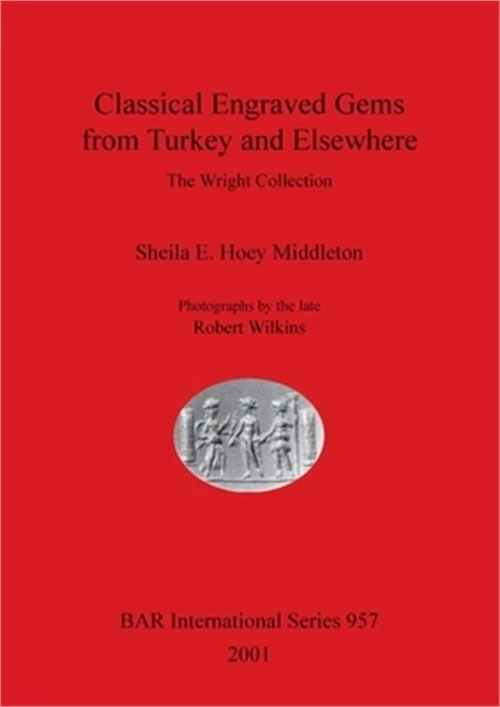 Classical Engraved Gems from Turkey and Elsewhere: The Wright Collection (Paperb - Image 1 of 1