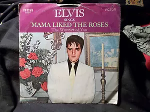 ELVIS PRESLEY MAMA LIKE THE ROSES / THE WONDER OF YOU 45 VINYL - Picture 1 of 2