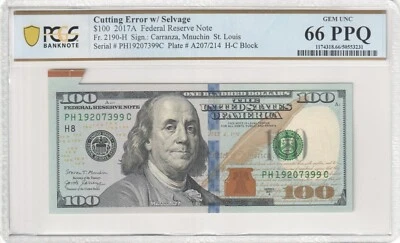 $100 2017A Cutting Error w/ Selvage, St. Louis, PCGS 66 PPQ TOP POP. PH19207399C - Image 1 of 2