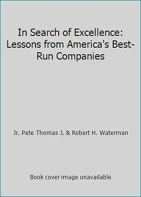 In Search of Excellence: Lessons from America's Best-Run Companies - Image 1 of 1