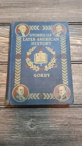 Stories Of Later American History By Wilbur F. Gordy (1923, Hardcover) - Picture 1 of 14