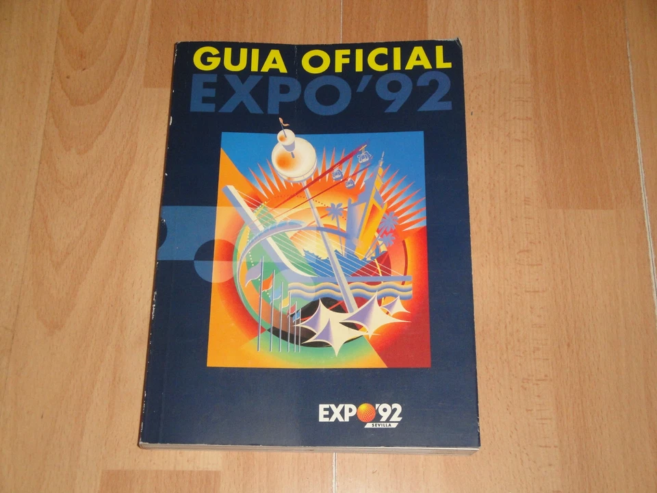 GUIA OFICIAL DE LA EXPOSICION UNIVERSAL DE SEVILLA EXPO'92 LIBRO 2ª EDICION 1992 - Imagen 1 de 4