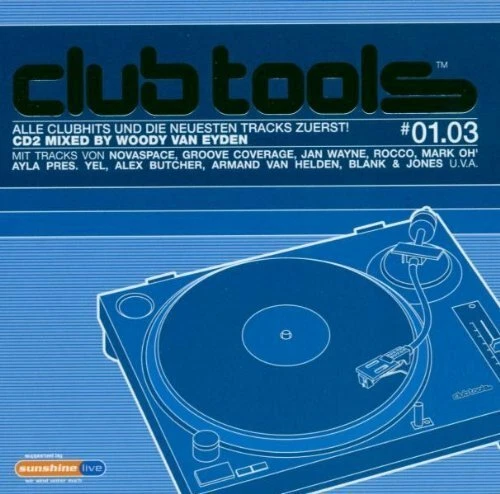 Club Tools #01.03 (CD2: Mix by Woody van Eyden) Novaspace, Groove Cover.. [2 CD] - Bild 1 von 1