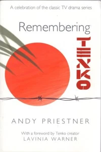 Remembering Tenko: A Celebration of the Classic TV Drama Series British - Imagen 1 de 1