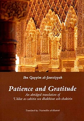Patience and Gratitude by Muhammad Ibn Abi Baku Ibn Qayyim  Paperback / softback - Image 1 of 2