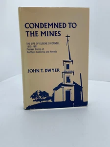 Condemned to the Mines : The Life of Eugene O'Connell (HC, 1976) SIGNED, FE - Picture 1 of 6