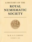 LAC - DA16 - Carson R. A. G., A History of the Royal Numismatic Society 1836-198