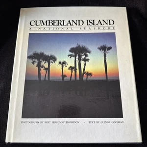 Cumberland Island: A National Seashore Glenda Cochran 1986 Bert Thompson HC/DJ  - Foto 1 di 16