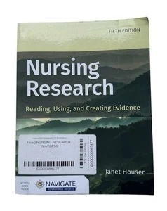 Nursing Research : Reading, Using, and Creating Evidence by Janet Houser - Bild 1 von 5