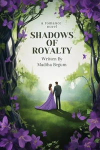 Shadows of Royalty by Madiha Begum Paperback Book - Picture 1 of 1