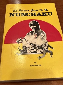 Vintage RARE Ed Parkers Guide to the Nunchaku by Ed Parker 1980 PB. - Bild 1 von 10