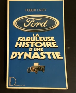 FORD la fabuleuse histoire d'une dynastie - Robert Lacey - Foto 1 di 1