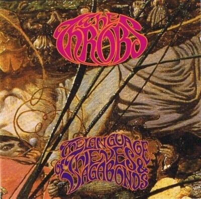 THE THROBS The Language Of Thieves And Vagabonds 1991 CD HARD ROCK ORG PRS RARE - Image 1 of 2