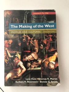 The Making of the West Volume 1 To 1750 People and Cultures 5th Edition Hunt - Picture 1 of 2