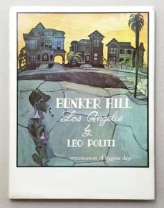 Bunker Hill Los Angeles: Reminiscences of Bygone Days Signed by Leo Politi - Picture 1 of 11