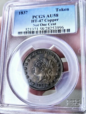Ficha de tiempos difíciles 1837 PCGS AU58 HT-47 cobre ni un centavo Foto 1 de 4