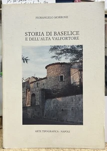 (Baselice) F. Morrone - STORIA DI BASELICE E DELL'ALTA VALFORTORE - I EDIZIONE - Imagen 1 de 1