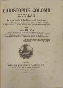 CHRISTOPHE COLOMB CATALAN LA VRAIE GENÈSE DE LA DÉCOUVERTE DE L'AMÉRIQUE - 1927 - Imagen 1 de 4