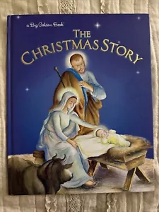 THE CHRISTMAS STORY- Big Golden Books Hardcover Book Large 9" x 11" Brand New - Picture 1 of 2
