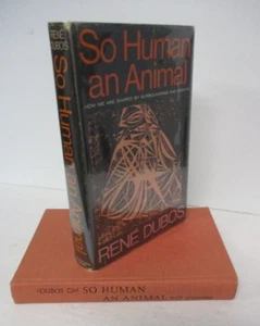 Rene Dubos, SO HUMAN AN AN ANIMAL 1970 im DJ, Pulitzer Preis, beschriftet & signiert - Bild 1 von 8