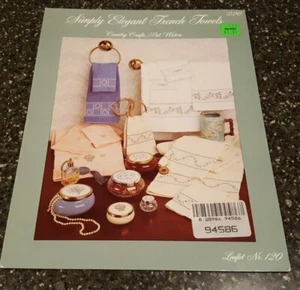 Simply Elegant French Towels Pat Waters Country Crafts Cross Stitch Leaflet 120 - Picture 1 of 1