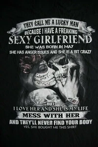 THEY CALL ME A LUCKY MAN... SEXY GIRLFRIEND... Long Sleeve T-Shirt Large, Black - Picture 1 of 5