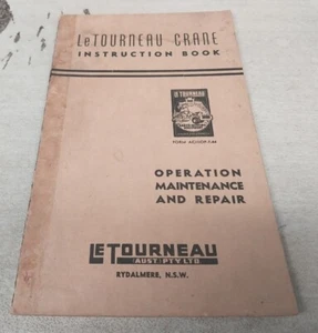1944 LeTOURNEAU CRANE Original Instruction Book  - Picture 1 of 4