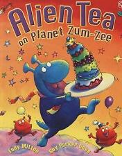 Alien Tea and Planet Zum-Zee, Tony Mitton, Used; Good Book