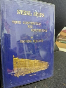 Nautical History: Thomas Walton / STEEL SHIPS 1904 Third edition - Picture 1 of 21