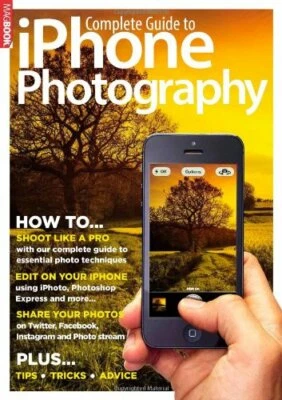Complete Guide to iPhone Photography MagBook by MacUser 1781061068 The Fast Free - Image 1 of 2