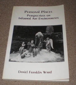 Personal Places Perspectives on Informal Art Environments BOOK - Picture 1 of 1
