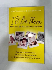 I'll Be There - Amy Weatherly with Signed Bookplate - Imagen 1 de 5