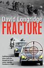 Fracture by David Longridge Paperback Book