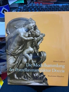 Die Modellsammlung der Porzellanmanufaktur Doccia : e. Dokument ital. Barockplas - Bild 1 von 9