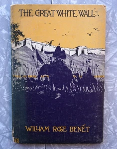 The Great White Wall 1916 William Rose Benet Hardcover Illustrated epic poem bk - Imagen 1 de 9