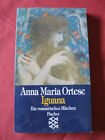 Iguana: Ein romantisches M&#228;rchen von Anna Maria Ortese  TB  Zustand sehr gut