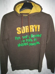 YORK "SORRY I AM NOT ALLOWED TO TALK TO MEAN PEOPLE" HOODIE SWEATER TEENS SIZE L - Picture 1 of 3