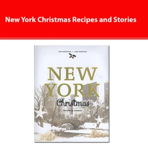 New York Christmas Recipes and Stories by Lisa Nieschlag & Lars Wentrup book NEW - Picture 1 of 2