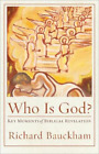 Richard Bauckham H. Dani Who Is God? ? Key Moments Of Biblica (Copertina Rigida)
