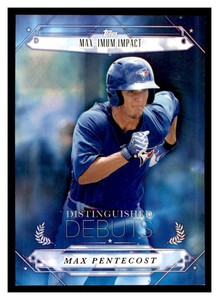 2015 Topps Pro Debut Distinguished Debuts #DD-9 MAX PENTECOST ~F7G