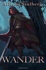 Wander (The Awei Series) By Allison Kate Stalberg **Brand New**