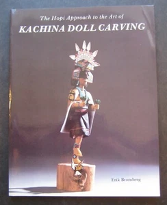 The Hopi Approach to the Art of Kachina Doll Carving by Erik Bromberg - Foto 1 di 8