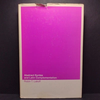 Abstract Syntax and Latin Complementation by Robin T. Lakoff -1968 Hardcover - Image 1 of 4